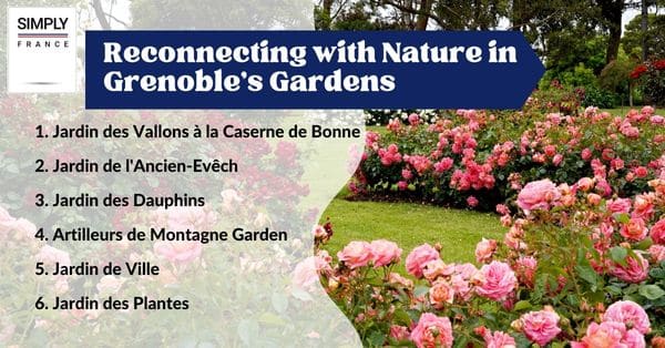 Reconnecting with Nature in Grenoble's Gardens