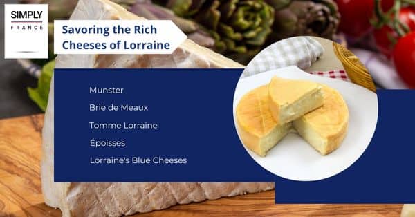 Savoring the Rich Cheeses of Lorraine