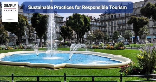 Sustainable Practices for Responsible Tourism
