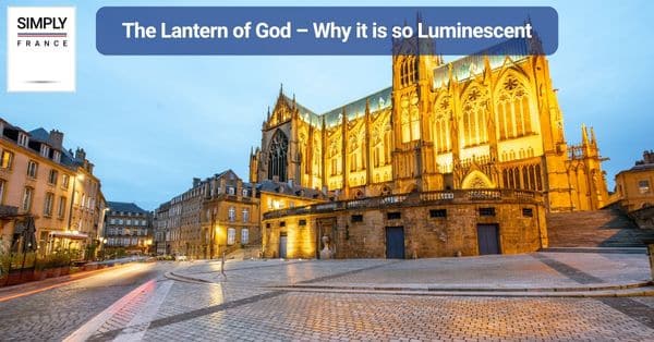 The Lantern of God – Why it is so Luminescent