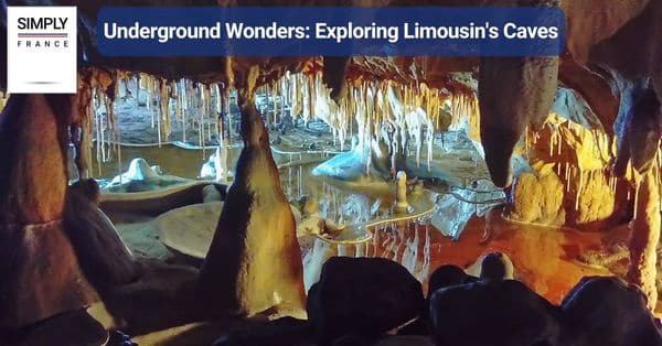 Underground Wonders: Exploring Limousin's Caves