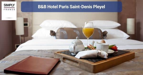 1. B&B Hotel Paris Saint-Denis Pleyel