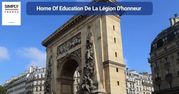 7. Home Of Education De La Légion D'honneur