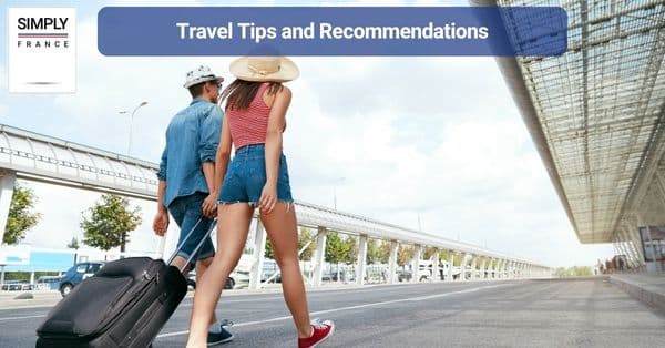 Travel Tips and Recommendations