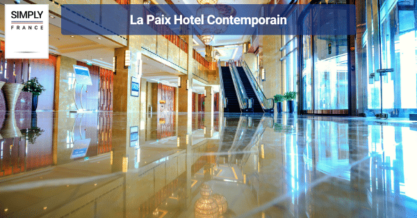 La Paix Hotel Contemporain