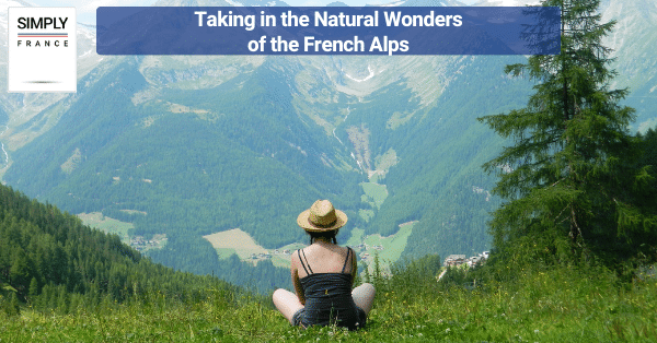 Taking in the Natural Wonders of the French Alps