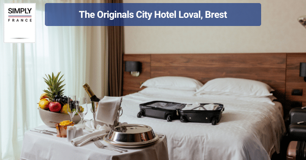The Originals City Hotel Loval, Brest