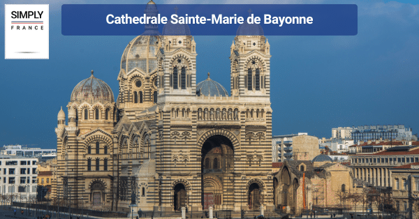 Cathedrale Sainte-Marie de Bayonne