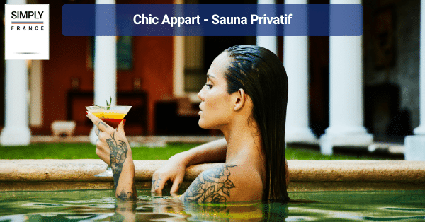 Chic Appart - Sauna Privatif