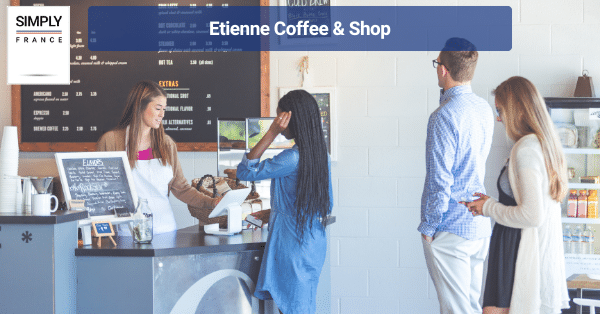Etienne Coffee & Shop