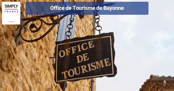Office de Tourisme de Bayonne