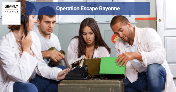 Operation Escape Bayonne