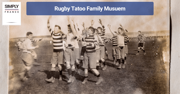 Rugby Tatoo Family Musuem